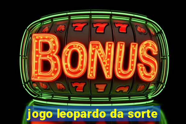 jogo leopardo da sorte